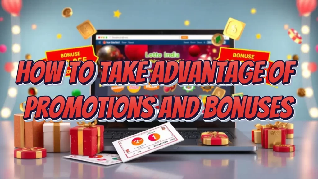 illustration text 'how to take advantage the promotions and bonuses'