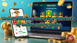 illustration text 'Understanding the Prize Structure of Indian Lotto Online'