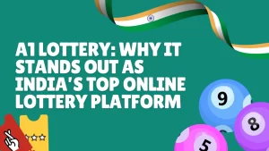 illustration text 'A1 Lottery: Why It Stands Out as India’s Top Online Lottery Platform'