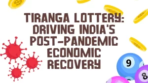 illustration text 'Tiranga Lottery: Driving India's Post-Pandemic Economic Recovery'