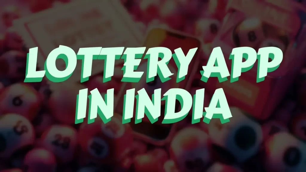 lottery app in india